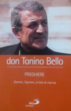 PREGHIERE DAMMI SIGNORE UN'ALA DI RISERVA - don Tonino Bello