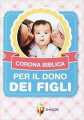 CORONA BIBLICA PER IL DONO DEI FIGLI