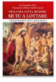 NELLA MIA LOTTA SIGNORE SII TU A LOTTARE ITINERARIO BIBLICO PER LA LIBERAZIONE