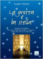 GROTTA E LA STELLA NOVENA DI NATALE