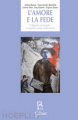 L'AMORE E LA FEDE