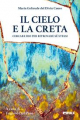 CIELO E LA CRETA CERCARE DIO PER RITROVARE SE STESSI