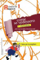 COME SE VEDESSERO L'INVISIBILE- CAMPI SE VUOI RAGAZZI 1