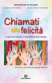 CHIAMATI ALLA FELICITA' LA GIOIA DEL VANGELO E L'ESPERIENZA DELLA FAMIGLIA ITINERARIO SPIRITUALE PER GRUPPI FAMILIARI