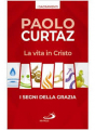 VITA IN CRISTO - I SEGNI DELLA GRAZIA - I SACRAMENTI