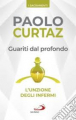 GUARITI DAL PROFONDO - L'UNZIONE DEGLI INFERMI - I SACRAMENTI