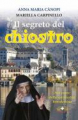 SEGRETO DEL CHIOSTRO