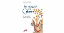 IN VIAGGIO CON GIONA - LA SPIRITUALITA' DELLO SCONCERTO