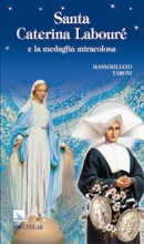 SANTA CATERINA LABOURE' E LA MEDAGLIA MIRACOLOSA