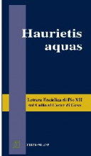 HAURIETIS AQUAS LETTERA ENCICLICA DI PIO XII SUL CULTO AL CUORE DI GESU'