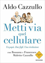 METTI VIA QUEL CELLULARE UN PAPA' DUE FIGLI UNA RIVOLUZIONE