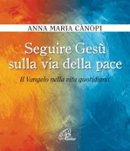 SEGUIRE GESU' SULLA VIA DELLA PACE