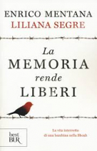 MEMORIA RENDE LIBERI LA VITA INTERROTTA DI UNA BAMBINA NELLA SHOAH