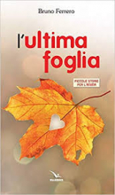 L'ULTIMA FOGLIA - BRUNO FERRERO