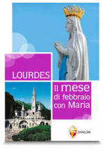 LOURDES IL MESE DI FEBBRAIO CON MARIA