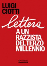 LETTERA A UN RAZZISTA DEL TERZO MILLENNIO