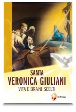 SANTA VERONICA GIULIANI VITA E BRANI SCELTI