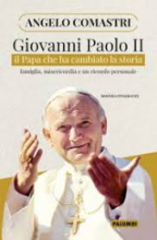 GIOVANNI PAOLO II IL PAPA CHE HA CAMBIATO LA STORIA - FAMIGLIA MISERICORDIA E UN RICORDO PERSONALE