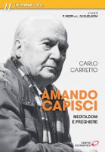 UN MESE CON CARLO CARRETTO AMANDO CAPISCI MEDITAZIONI E PREGHIERE