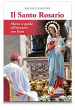 SANTO ROSARIO MARIA CI GUIDA ALL'INCONTRO CON GESU' - COMASTRI