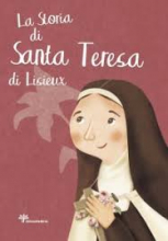 STORIA DI SANTA TERESA DI LISIEUX