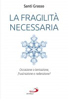 FRAGILITA' NECESSARIA