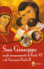 SAN GIUSEPPE NEGLI INSEGNAMENTI DI PAOLO VI E GIOVANNI PAOLO II