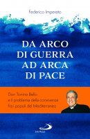 DA ARCO DI GUERRA AD ARCA DI PACE