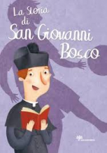 STORIA DI SAN GIOVANNI BOSCO