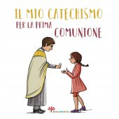 MIO CATECHISMO PER LA PRIMA COMUNIONE