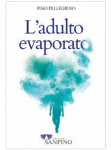 L'ADULTO EVAPORATO