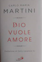 DIO VUOLE AMORE -C. M. MARTINI