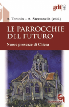 PARROCCHIE DEL FUTURO NUOVE PRESENZE DI CHIESA - GDT 445