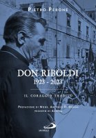 DON RIBOLDI IL CORAGGIO TRADITO