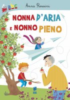 NONNA D'ARIA E NONNO PIENO