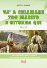 VA A CHIAMARE TUO MARITO E TORNA QUI