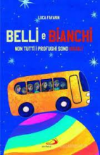 BELLI BIANCHI