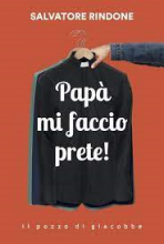 PAPA' MI FACCIO PRETE