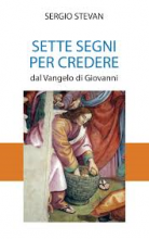 Sette segni per credere dal Vangelo di Giovanni