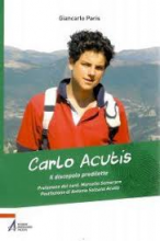 Carlo Acutis il discepolo prediletto