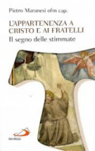 L'appartenenza a Cristo e ai fratelli