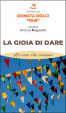 La gioia di dare le cose che contano