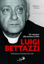 Luigi Bettazzi Un vescovo alla sinistra di Dio