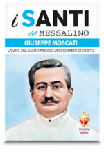 Santi del messalino Giuseppe Moscati la vita del Santo medico missionario di Cristo