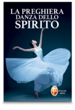 La preghiera danza dello Spirito