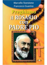 Preghiamo il rosario con Padre Pio