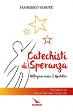 CATECHISTI DI SPERANZA PELLEGRINI VERSO IL GIUBILEO