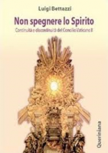 Non spegnere lo Spirito continuità e discontinuità del Concilio Vaticano II