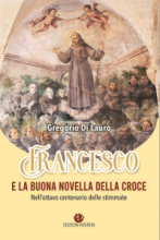 Francesco e la buona novella della croce nell'ottavo centenario delle stimmate